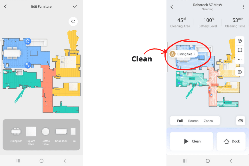 In the Roborock S7 MaxV App, it is set to clean only under the table.